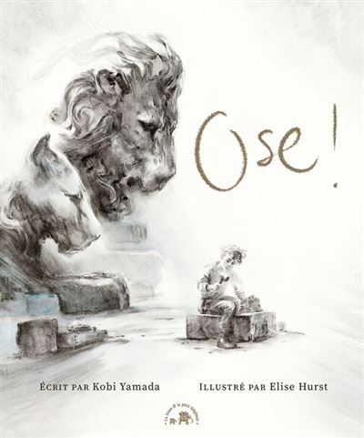«Ose!» de Kobi Yamada et Elise Hurst
