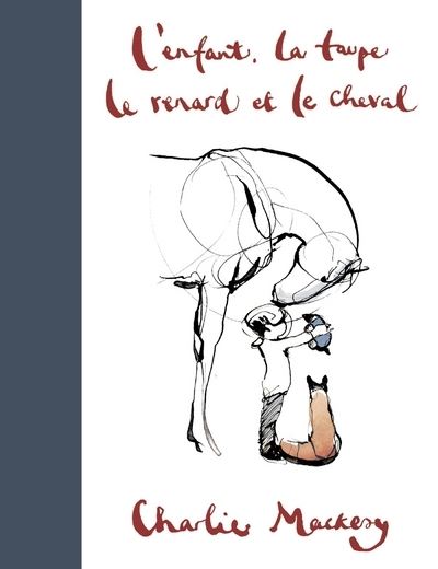Couverture du livre L’enfant, la taupe, le renard et le cheval, de Charlie Mackesy
