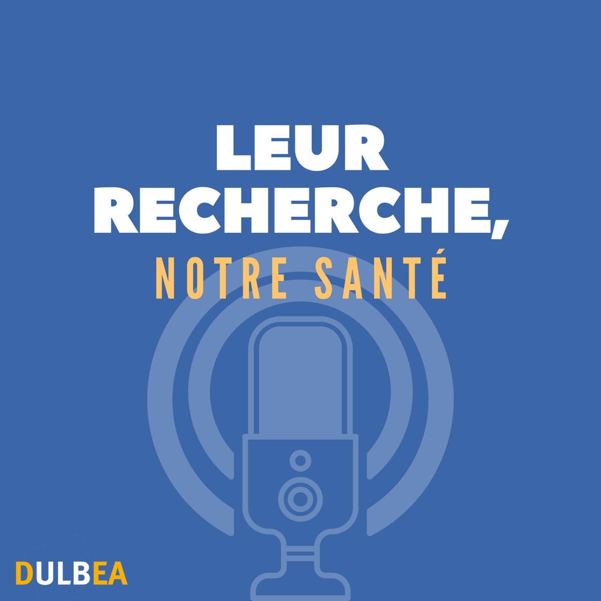Logo du podcast "Leur recherche, notre santé"