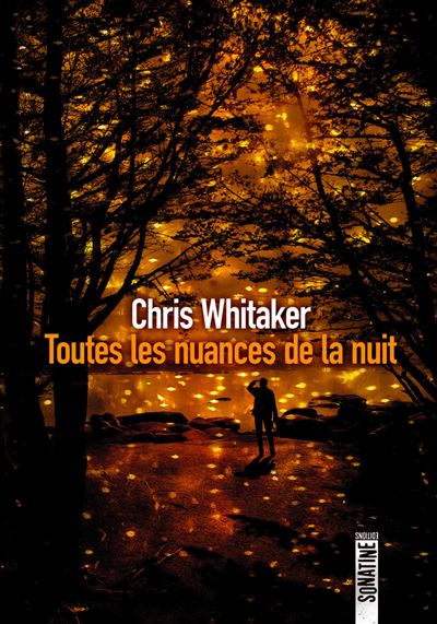 Couverture du livre Toutes les nuances de la nuit, de Chris Whitaker